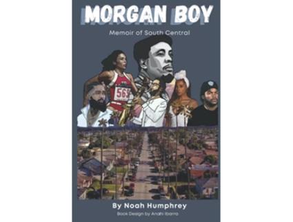Livro Morgan Boy Memoir of South Central de Noah Humphrey (Inglês)