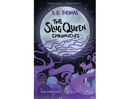 Livro The Slug Queen Chronicles Season One de S O Thomas (Inglês)
