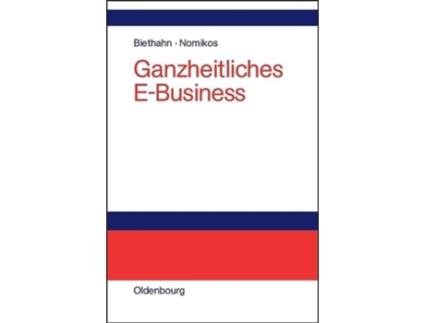 Livro Ganzheitliches EBusiness German Edition de Marina Biethahn Jörg / Nomikos (Alemão - Capa Dura)