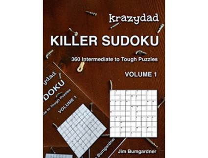 Livro Krazydad Killer Sudoku Volume 1 360 Intermediate to Tough Puzzles de Jim Bumgardner (Inglês)