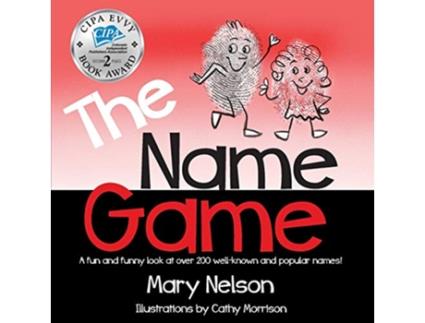 Livro The Name Game A fun and funny look at over 200 wellknown and popular names de Mary Nelson (Inglês)
