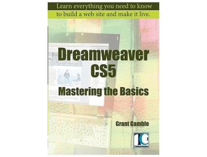 Livro Dreamweaver CS5 Mastering the Basics de Grant Gamble (Inglês)