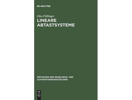 Livro Lineare Abtastsysteme Methoden Der Regelungs Und Automatisierungstechnik German Edition de Otto Follinger (Alemão - Capa Dura)