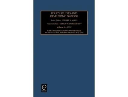 Livro Policy Analysis Concepts and Methods: An Institutional and Implementation Focus de S. S. Nagel (Inglês)