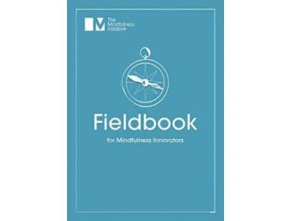 Livro Fieldbook for Mindfulness Innovators de Menka Sanghvi Jamie Bristow (Inglês)