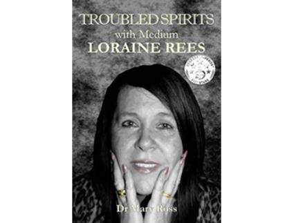 Livro Troubled Spirits with Medium Loraine Rees de Dr Mary Ross (Inglês)