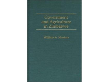 Livro Government and Agriculture in Zimbabwe de William Masters (Inglês - Capa Dura)