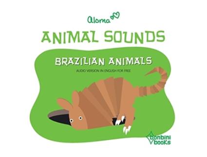 Livro Animal Sounds - Brazilian Animals de Aloma (Português)