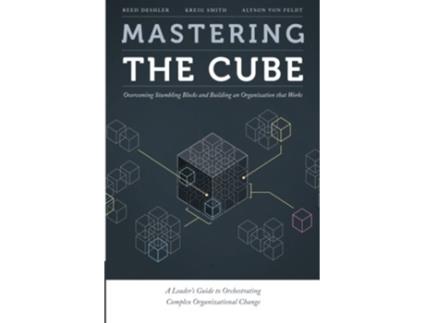 Livro Mastering the Cube Overcoming Stumbling Blocks and Building an Organization that Works de Reed Deshler Kreig Smith Alyson Von Feldt (Inglês)
