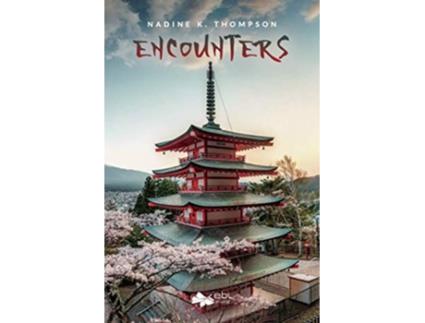Livro Encounters de Nadine K Thompson (Inglês)