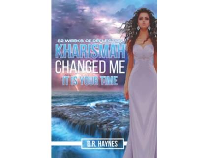 Livro Kharismah Changed Me Its Your Time 52 Weeks of Reflection de Diane Haynes (Inglês)