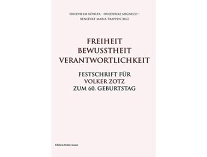 Livro Freiheit Bewusstheit Verantwortlichkeit German Edition de Benedikt Maria Trappen, Jochen Kirchhoff et al. (Alemão - Capa Dura)