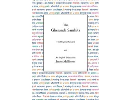 Livro The Gheranda Samhita The Original Sanskrit and An English Translation de James Mallinson (Inglês)