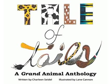 Livro A Tale of Tails A Grand Animal Anthology de Charleen Seidel (Inglês)