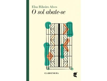 Livro O Sol Abate-se de Elsa Ribeiro Alves .