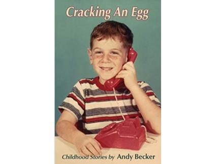 Livro Cracking An Egg Childhood Stories de Andy Becker (Inglês)
