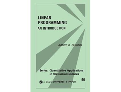 Livro Linear Programming An Introduction Quantitative Applications in the Social Sciences de B Feiring (Inglês)