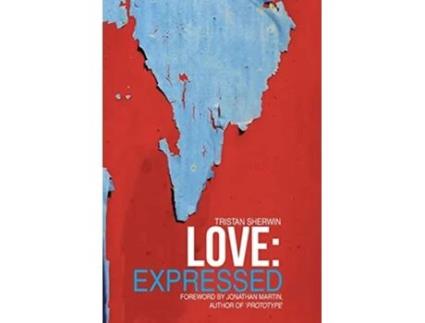 Livro Love Expressed de Tristan Sherwin (Inglês)