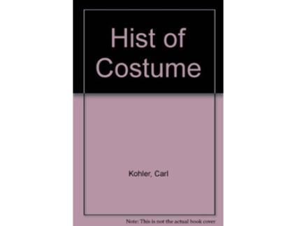 Livro A History of Costume de Melanie Williams (Inglês)