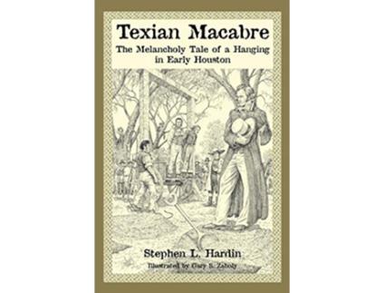Livro Texian Macabre de Stephen L Hardin (Inglês)