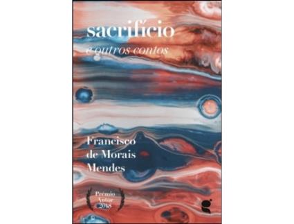 Livro Sacrifício e outros Contos de Francisco de Morais Mendes .