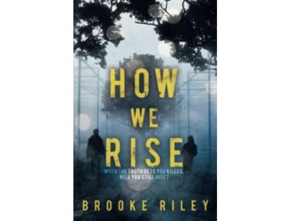 Livro How We Rise de Brooke Riley (Inglês)