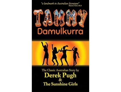 Livro Tammy Damulkurra de Derek Pugh (Inglês)