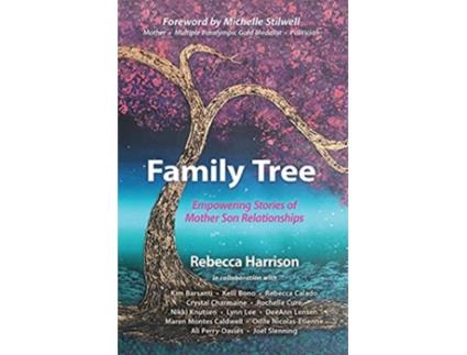 Livro Family Tree Empowering Stories of Mother Son Relationships Empowering Stories of Mother Son Relationships de Rebecca Harrison (Inglês)