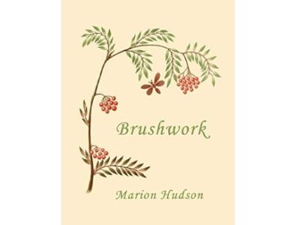 Livro Brushwork de Marion Hudson (Inglês)