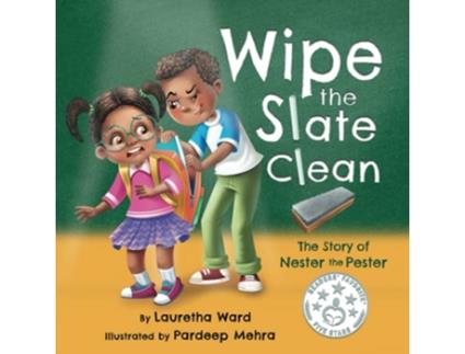 Livro Wipe the Slate Clean The Story of Nester the Pester de Lauretha Ward (Inglês)