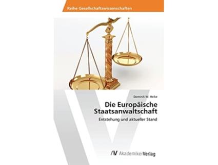 Livro Die Europäische Staatsanwaltschaft German Edition de Heike Dominik W (Alemão)