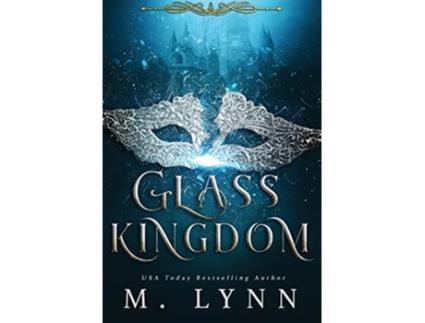 Livro Glass Kingdom de M Lynn (Inglês - Capa Dura)