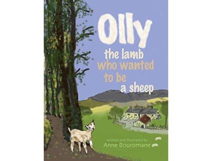 Livro Olly the Lamb who wanted to be a sheep de Anne Bouromane (Inglês)