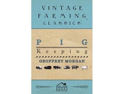 Livro Pig Keeping de Geoffrey Morgan (Inglês)