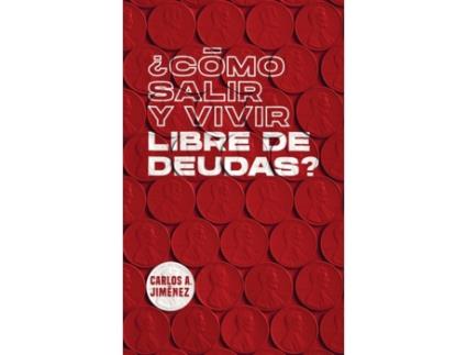 Livro ?Como Salir y Vivir Libre de Deudas? de Carlos A Jimenez (Espanhol)