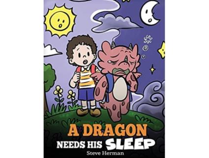 Livro Dragon Needs His Sleep de Steve Herman (Inglês - Capa Dura)