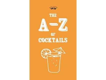 Livro AZ of Cocktails de Two Magpies Publishing (Inglês)