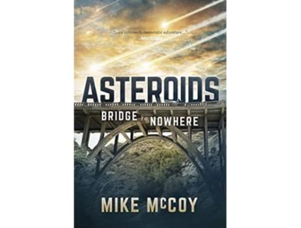 Livro Asteroids Bridge to Nowhere de McCoy S Mike (Inglês)