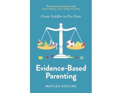 Livro Evidence-Based Parenting de Matilda Gosling (Inglês)