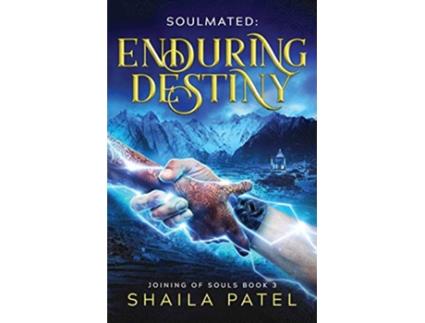 Livro Enduring Destiny Joining of Souls de Shaila Patel (Inglês)