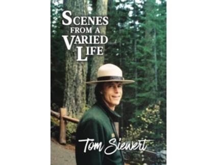 Livro Scenes from a Varied Life de Tom Siewert (Inglês)