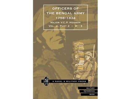 Livro HODSON OFFICERS OF THE BENGAL ARMY 17581834 Volume Six de Major VCP Hodson (Inglês)