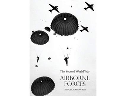 Livro Airborne Frcesthe Second World War 19391945, Royal Air Force. de Air Ministry Air Ministry (Inglês)