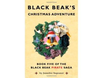 Livro Black Beaks Christmas Adventure The Black Beak Pirate Saga Book 5 de Jennifer Sopranzi (Inglês)