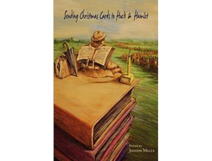 Livro Sending Christmas Cards to Huck and Hamlet de Joseph Mills (Inglês)