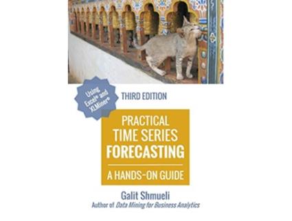 Livro Practical Time Series Forecasting A HandsOn Guide 3rd Edition de Galit Shmueli (Inglês)