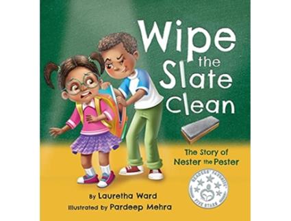 Livro Wipe the Slate Clean The Story of Nester the Pester de Lauretha Ward (Inglês)