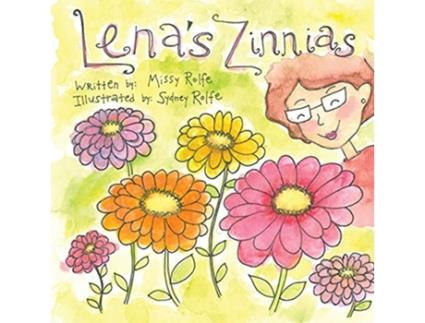 Livro Lenas Zinnias de Missy Rolfe (Inglês)