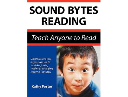 Livro Sound Bytes Reading Teach Anyone to Read de Kathy Foster (Inglês)