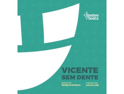 Livro Vicente Sem Dente de Pedro Kastelic (Português)